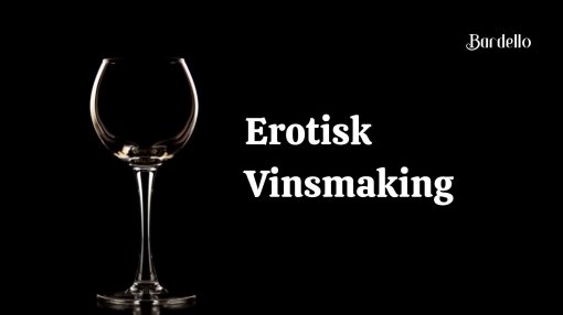 Erotisk Vinsmaking 