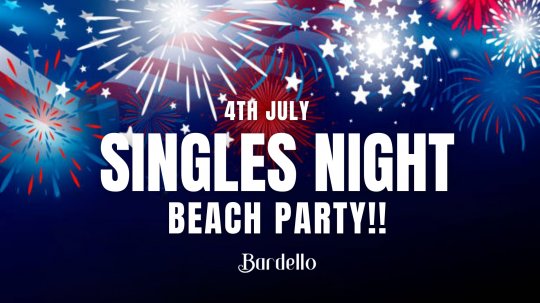 Bardello Singles Party - 4th of July Beach Party!!