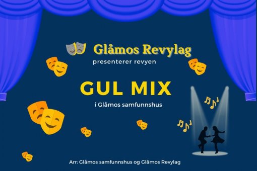 Glåmos revylag  "GUL MIX" og fest med The Churchills Lørdag 23.03.2024